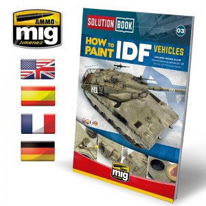 A.MIG-6501 SOLUTION BOOK HOW TO PAINT IDF VEHICLES - MULTILINGUAL