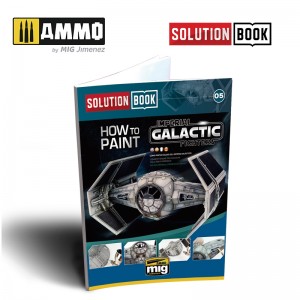 A.MIG-6520 SOLUTION BOOK. HOW TO PAINT IMPERIAL GALACTIC FIGHTERS - MULTILINGUAL BOOK