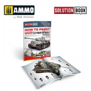 A.MIG-6601 HOW TO PAINT WWII GERMAN WINTER VEHICLES - Solution Book